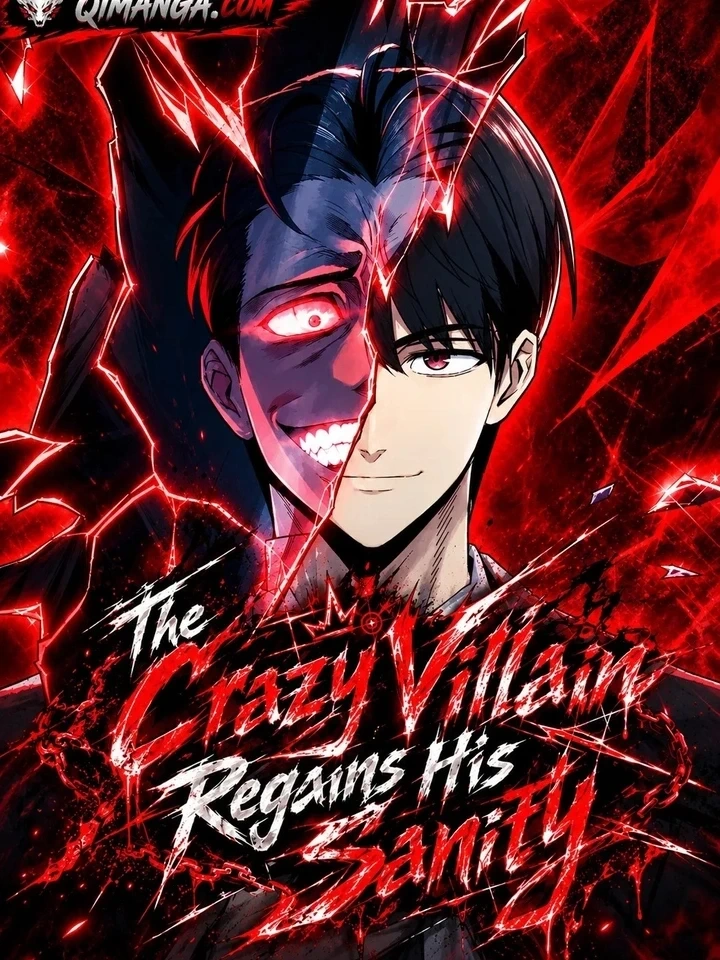 The Crazy Villain Regains His Sanity – วายร้ายผู้เสียสติกลับมามีสติสัมปชัญญะอีกครั้ง